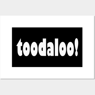 Toodaloo! Posters and Art